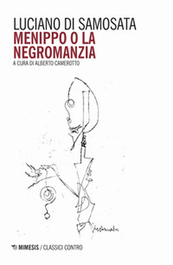 Menippo o la negromanzia. Testo greco a fronte - Librerie.coop Menippo o la negromanzia. Testo greco a fronte - Librerie.coop