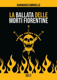 La ballata delle morti fiorentine - Librerie.coop La ballata delle morti fiorentine - Librerie.coop