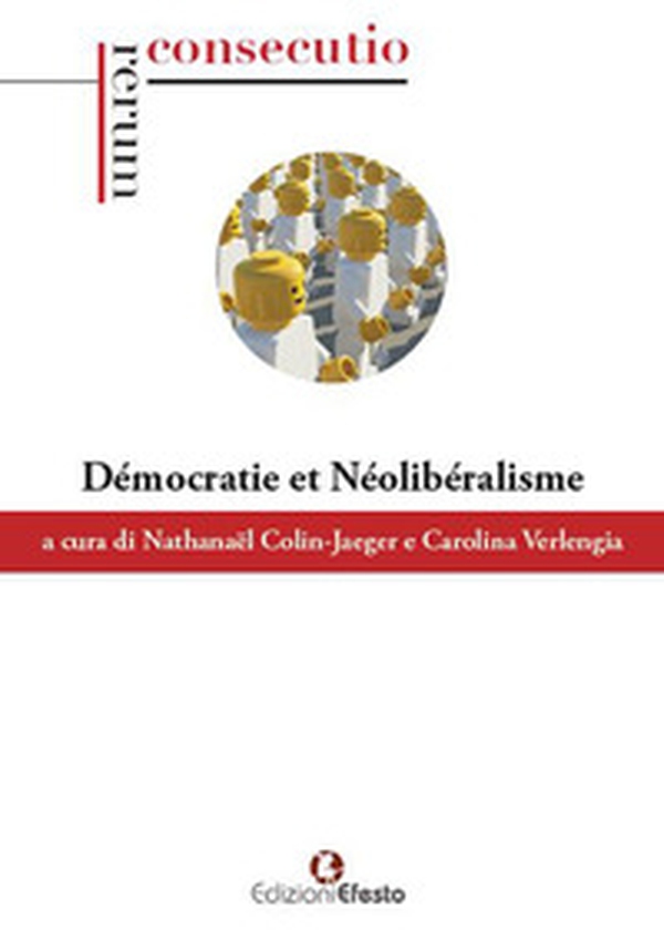 Démocratie et néolibéralisme - Librerie.coop Démocratie et néolibéralisme - Librerie.coop