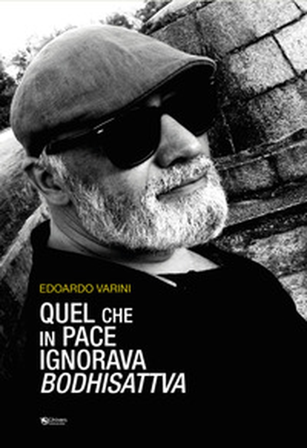 Quel che in pace ignorava Bodhisattva. - Librerie.coop Quel che in pace ignorava Bodhisattva. - Librerie.coop
