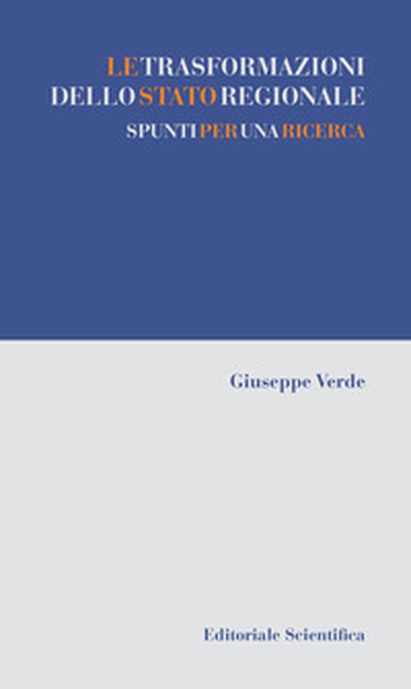 Le trasformazioni dello stato regionale. Spunti per una ricerca - Librerie.coop Le trasformazioni dello stato regionale. Spunti per una ricerca - Librerie.coop