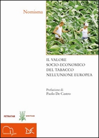 Il valore socio-economico del tabacco nell'Unione Europea - Librerie.coop