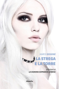 La strega e la torre. La signora Sopranov a Parigi - Librerie.coop