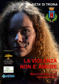 La violenza non è amore - Librerie.coop La violenza non è amore - Librerie.coop
