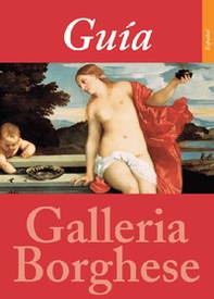 Guida alla Galleria Borghese. Ediz. spagnola - Librerie.coop