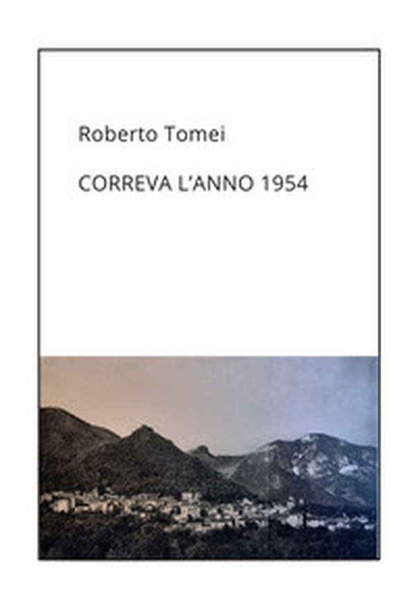 Correva l'anno 1954 - Librerie.coop Correva l'anno 1954 - Librerie.coop