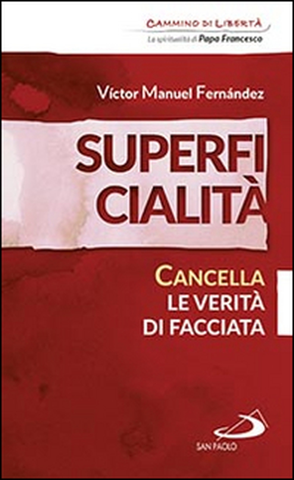 Superficialità. Cancella le verità di facciata - Librerie.coop Superficialità. Cancella le verità di facciata - Librerie.coop