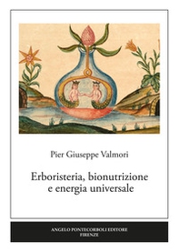 Erboristeria, bionutrizione e energia universale - Librerie.coop