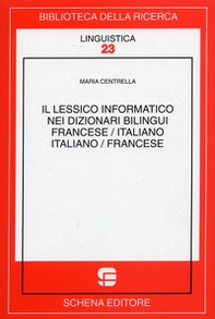Il lessico informativo dei dizionari bilingui. Francese/italiano, italiano/francese - Librerie.coop