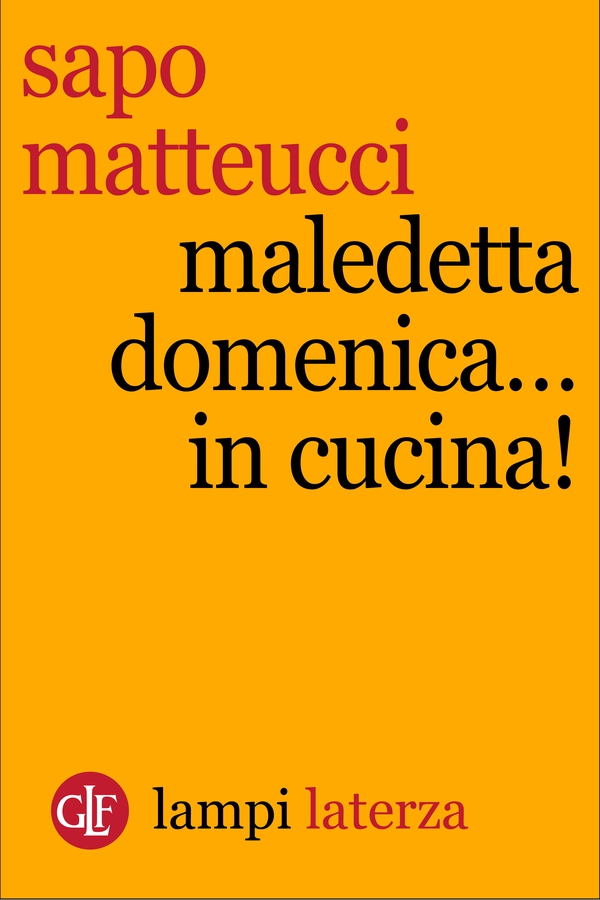 Maledetta domenica...in cucina! - Librerie.coop Maledetta domenica...in cucina! - Librerie.coop