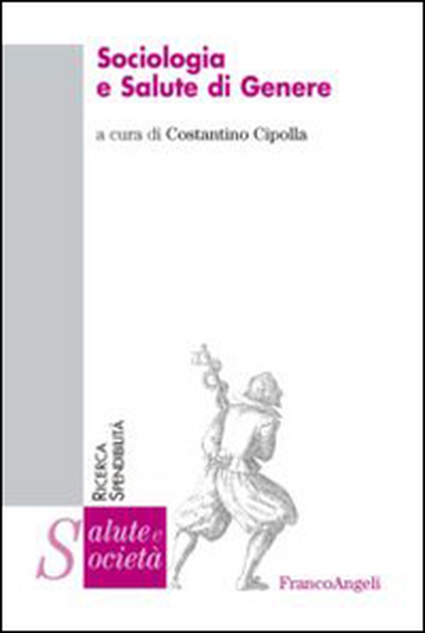 Sociologia e salute di genere - Librerie.coop Sociologia e salute di genere - Librerie.coop