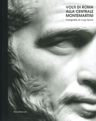 I volti di Roma alla Centrale Montemartini. Catalogo della mostra (Roma, 18 aprile-22 settembre 2019). Ediz. italiana e inglese - Librerie.coop