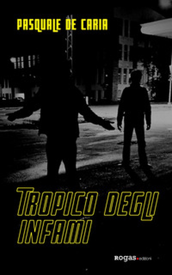 Tropico degli infami - Librerie.coop Tropico degli infami - Librerie.coop
