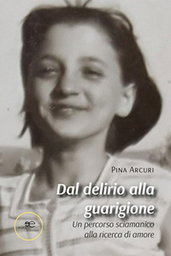 Dal delirio alla guarigione - Librerie.coop Dal delirio alla guarigione - Librerie.coop