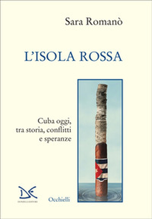 L'isola rossa. Cuba oggi, tra storia, conflitti e speranze - Librerie.coop