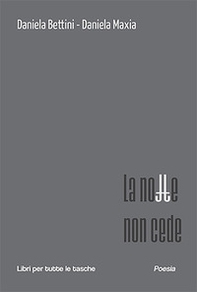 La notte non cede - Librerie.coop La notte non cede - Librerie.coop