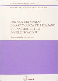 Verifica del grado di conoscenza dell'italiano in una prospettiva di certificazione. Breve guida alle prove d'esame - Librerie.coop
