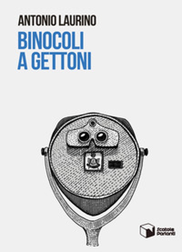 Binocoli a gettoni - Librerie.coop Binocoli a gettoni - Librerie.coop