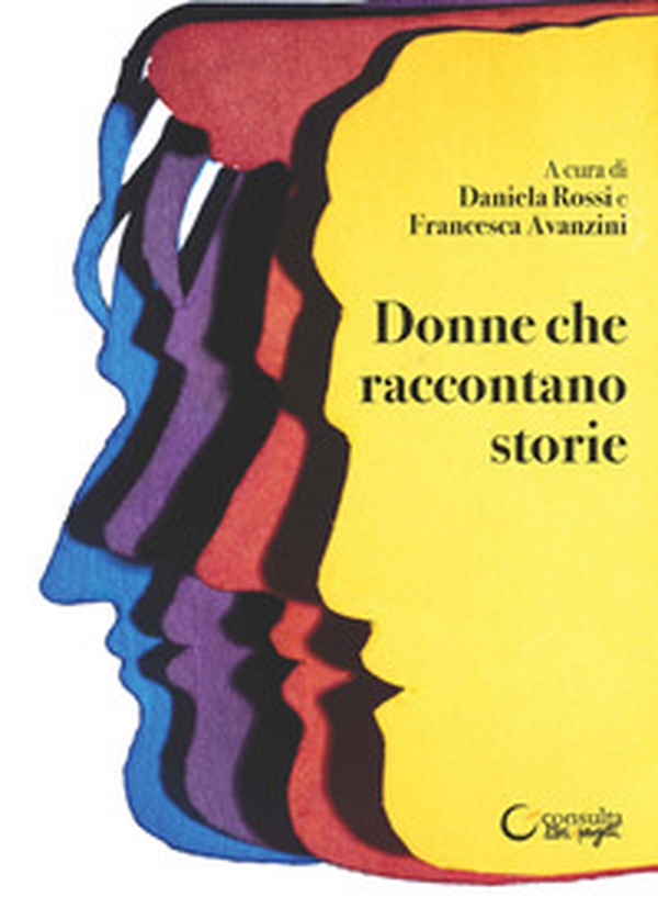 Donne che raccontano storie - Librerie.coop Donne che raccontano storie - Librerie.coop