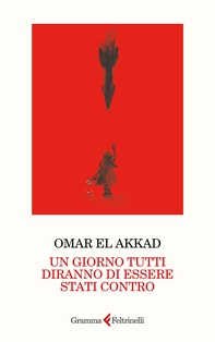Un giorno tutti diranno di essere stati contro - Librerie.coop