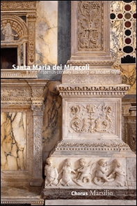 Santa Maria dei Miracoli. Un'architettura all'antica nel tardo Quattrocento. Ediz. inglese - Librerie.coop