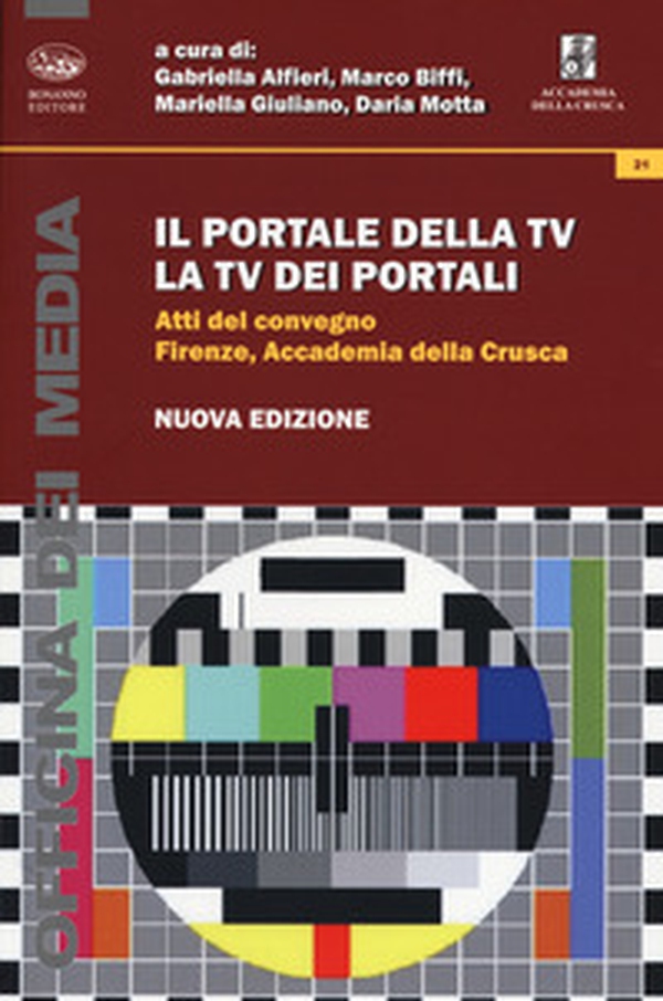 Il portale della TV, la TV dei portali. Atti del Convegno (Firenze, 8 marzo 2013) - Librerie.coop Il portale della TV, la TV dei portali. Atti del Convegno (Firenze, 8 marzo 2013) - Librerie.coop