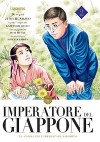 Imperatore del Giappone. La storia dell'Imperatore Hirohito - Vol. 2 - Librerie.coop Imperatore del Giappone. La storia dell'Imperatore Hirohito - Vol. 2 - Librerie.coop