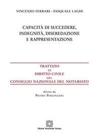 Capacità di succedere, indegnità, diseredazione e rappresentazione - Librerie.coop