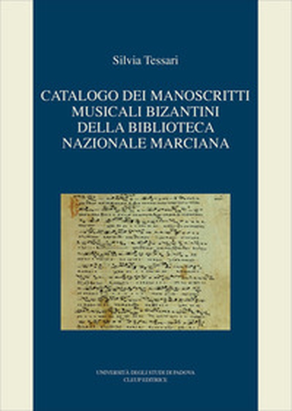 Catalogo dei manoscritti musicali bizantini della Biblioteca nazionale marciana - Librerie.coop Catalogo dei manoscritti musicali bizantini della Biblioteca nazionale marciana - Librerie.coop