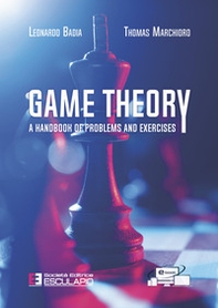Game theory. A handbook of problems and exercises - Librerie.coop