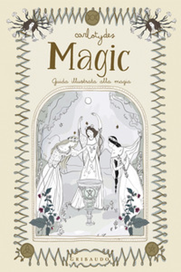 Magic. Guida illustrata alla magia - Librerie.coop Magic. Guida illustrata alla magia - Librerie.coop
