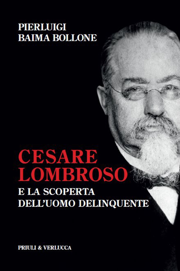 Cesare Lombroso e la scoperta dell'uomo delinquente - Librerie.coop Cesare Lombroso e la scoperta dell'uomo delinquente - Librerie.coop