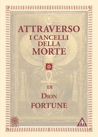 Attraverso i cancelli della morte - Librerie.coop