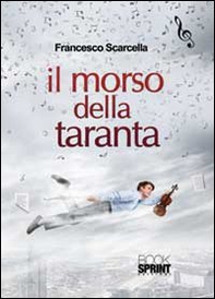 Il morso della taranta - Librerie.coop