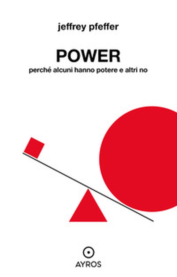 Power. Perché alcuni hanno potere e altri no - Librerie.coop Power. Perché alcuni hanno potere e altri no - Librerie.coop