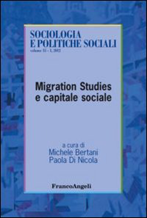 Migration studies e capitale sociale - Librerie.coop Migration studies e capitale sociale - Librerie.coop