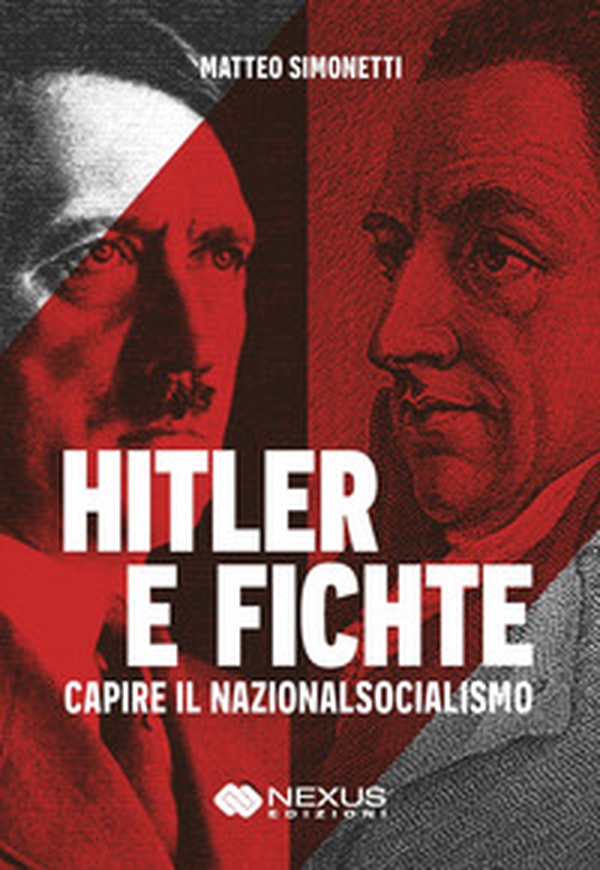 Hitler e Fichte. Capire il nazionalsocialismo - Librerie.coop Hitler e Fichte. Capire il nazionalsocialismo - Librerie.coop