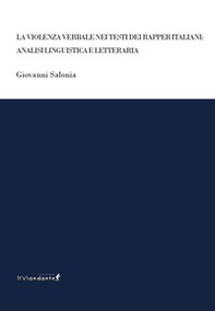 La violenza verbale nei testi dei rapper italiani: analisi linguistica e letteraria - Librerie.coop