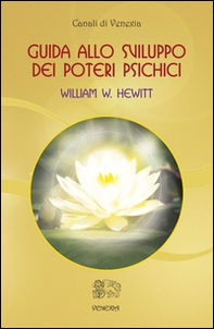 Guida allo sviluppo dei poteri psichici - Librerie.coop