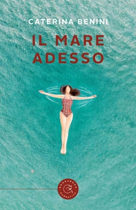Il mare adesso - Librerie.coop