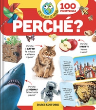 Perché? Apri gli occhi sul mondo - Librerie.coop Perché? Apri gli occhi sul mondo - Librerie.coop