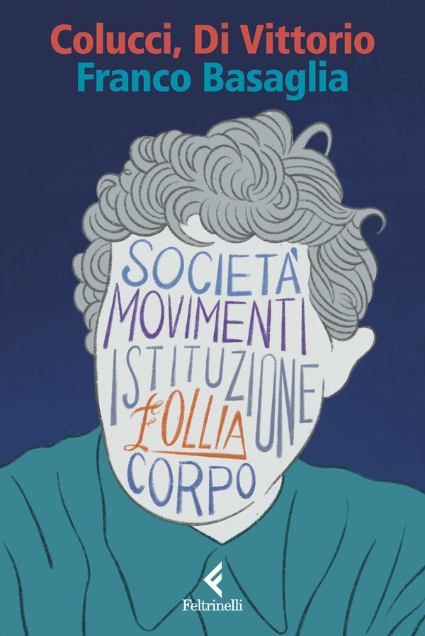 Franco Basaglia - Librerie.coop Franco Basaglia - Librerie.coop