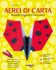 Aerei di carta. Modelli originali e innovativi - Librerie.coop