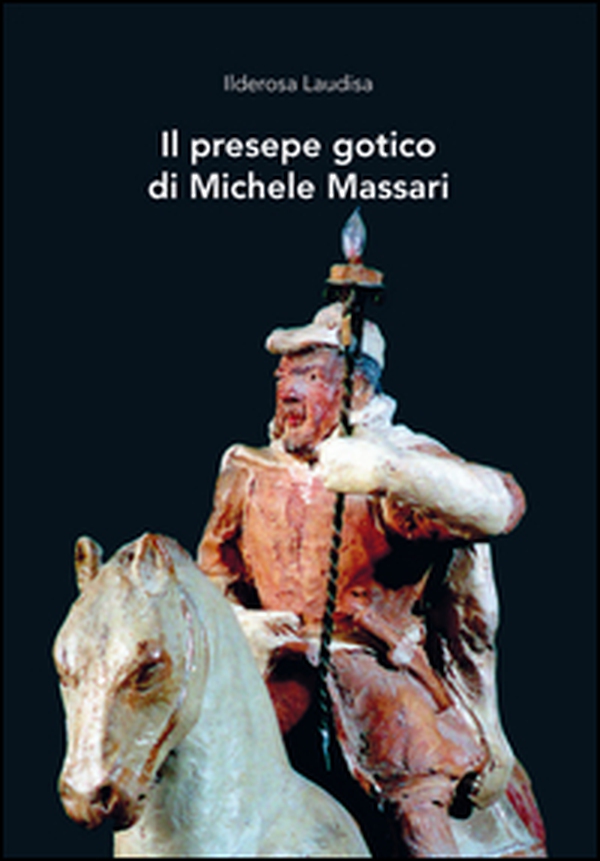 Il presepe gotico di Michele Massari - Librerie.coop Il presepe gotico di Michele Massari - Librerie.coop