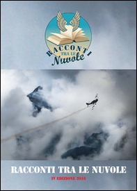 Racconti tra le nuvole. 4ª edizione 2016 - Librerie.coop