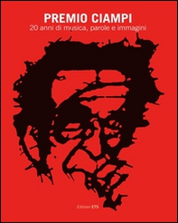 Premio Ciampi. 20 anni di musica, parole e immagini - Librerie.coop