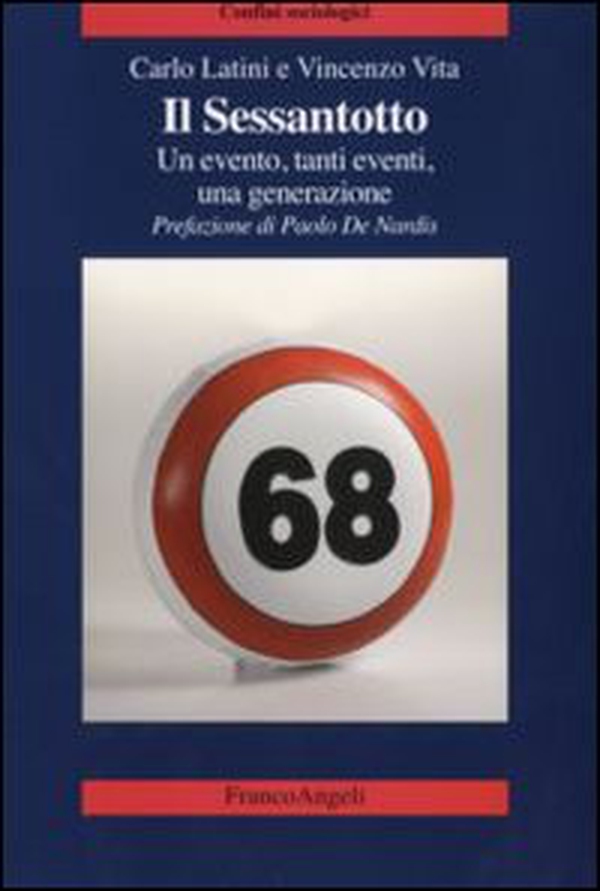 Il Sessantotto. Un evento, tanti eventi, una generazione - Librerie.coop Il Sessantotto. Un evento, tanti eventi, una generazione - Librerie.coop