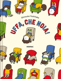 Uffa, che noia! - Librerie.coop