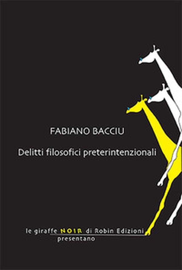 Delitti filosofici preterintenzionali - Librerie.coop Delitti filosofici preterintenzionali - Librerie.coop