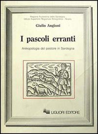 I pascoli erranti. Antropologia del pastore in Sardegna - Librerie.coop I pascoli erranti. Antropologia del pastore in Sardegna - Librerie.coop